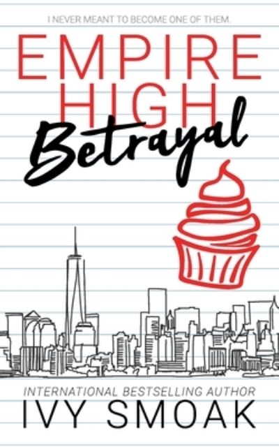 Cover for Ivy Smoak · Empire High Betrayal - Empire High (Paperback Book) (2020)