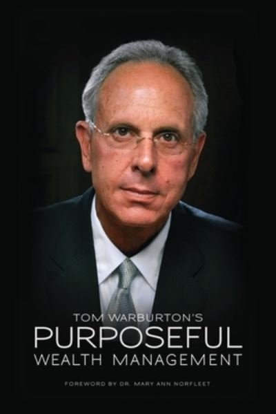 Cover for Tom Warburton · Purposeful Wealth Management (Paperback Book) (2016)