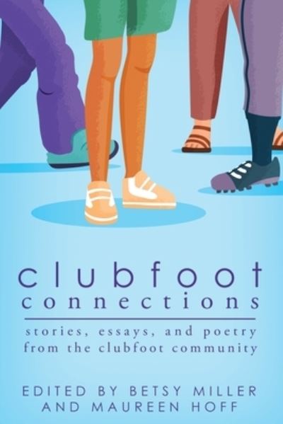 Cover for Betsy Miller · Clubfoot Connections (Book) (2023)