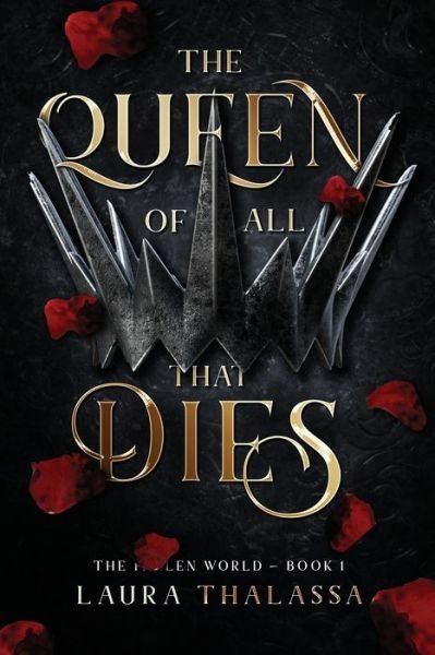 Cover for Laura Thalassa · The Queen of All That Dies (The Fallen World Book 1) (Pocketbok) (2021)