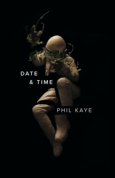Cover for Phil Kaye · Date &amp; Time (Taschenbuch) (2018)