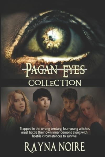 Cover for Rayna Noire · The Pagan Eyes Collection (Paperback Book) (2018)