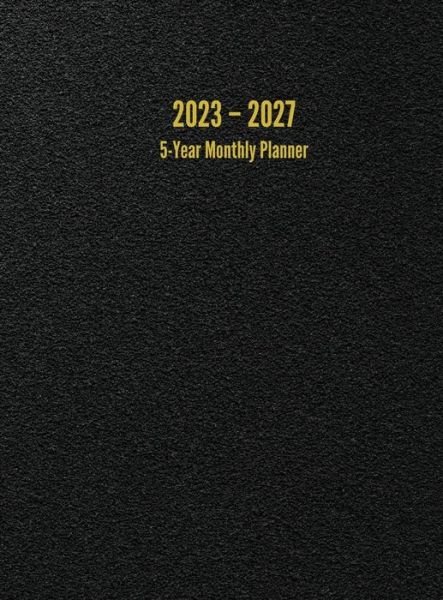 Cover for I S Anderson · 2023 - 2027 5-Year Monthly Planner: 60-Month Calendar (Black) - Large (Hardcover bog) (2022)