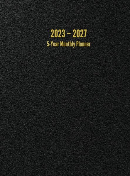 Cover for I S Anderson · 2023 - 2027 5-Year Monthly Planner: 60-Month Calendar (Black) - Large (Hardcover bog) (2022)