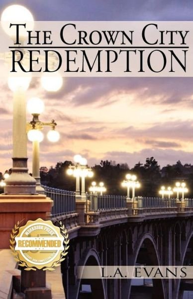 Cover for L a Evans · The Crown City Redemption (Paperback Bog) (2021)