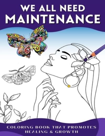 Cover for Salina Harris · We All Need Maintenance (Book) (2023)