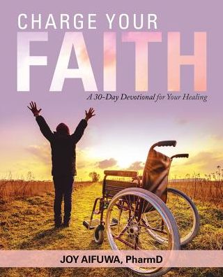 Cover for Pharmd Joy Aifuwa · Charge Your Faith (Paperback Bog) (2017)