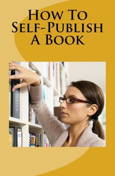 Cover for Derek Lee · How to Self-Publish a Book (Paperback Book) (2017)