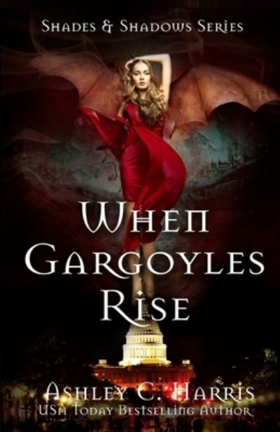 Cover for Ashley C. Harris · When Gargoyles Rise (Paperback Book) (2017)