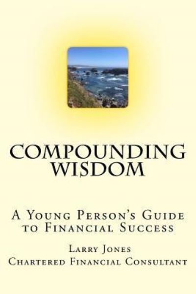 Cover for Larry Jones · Compounding Wisdom (Taschenbuch) (2017)