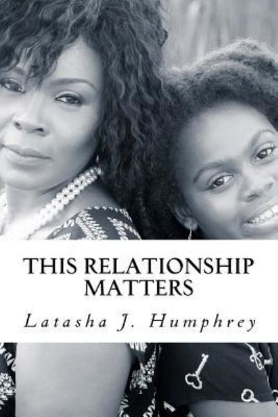 Cover for Latasha J Humphrey · This Relationship Matters (Paperback Book) (2017)