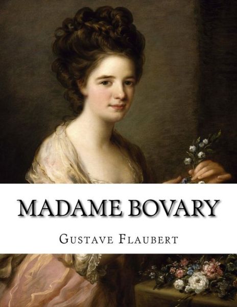 Cover for Gustave Flaubert · Madame Bovary (Paperback Book) (2017)