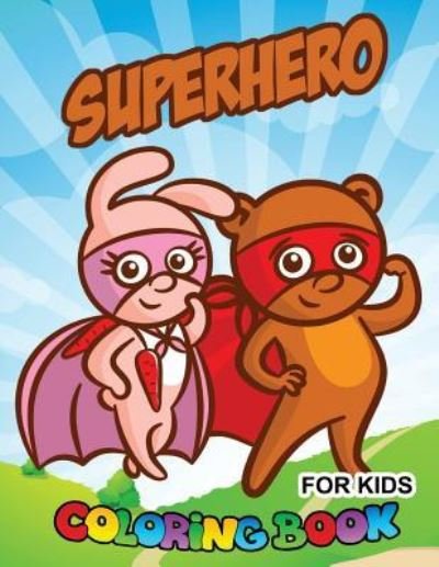 Cover for V Art · Superhero Coloring Book for Kids (Paperback Book) (2017)