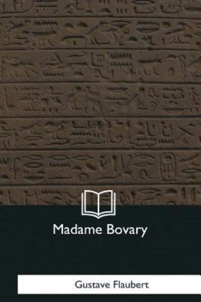 Cover for Gustave Flaubert · Madame Bovary (Paperback Bog) (2017)