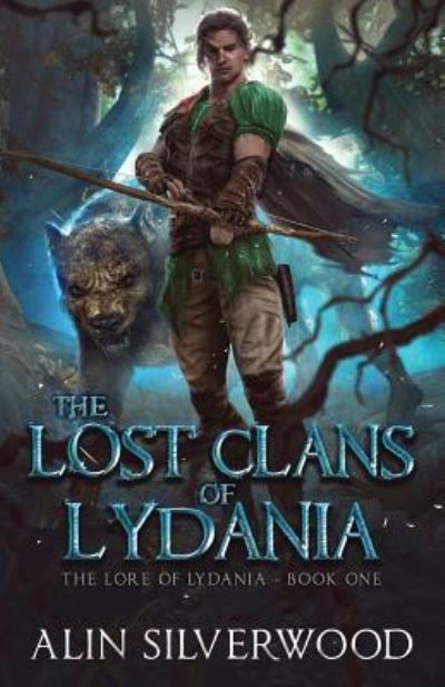 Cover for Alin Silverwood · The Lost Clans of Lydania (Paperback Book) (2017)