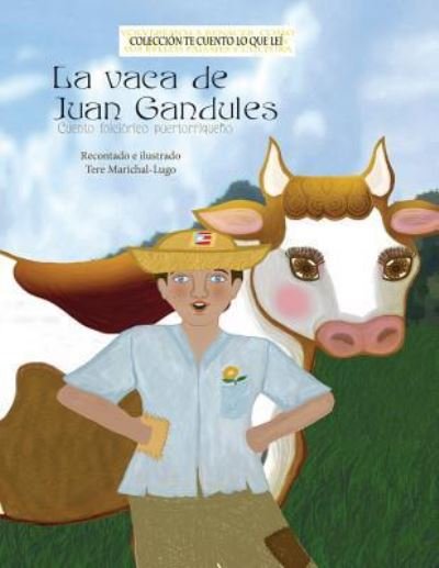 Cover for Tere Marichal Lugo · La vaca de Juan Gandules (Pocketbok) (2018)