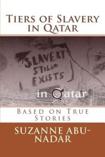 Cover for James Campbell · Tiers of Slavery in Qatar (Pocketbok) (2018)
