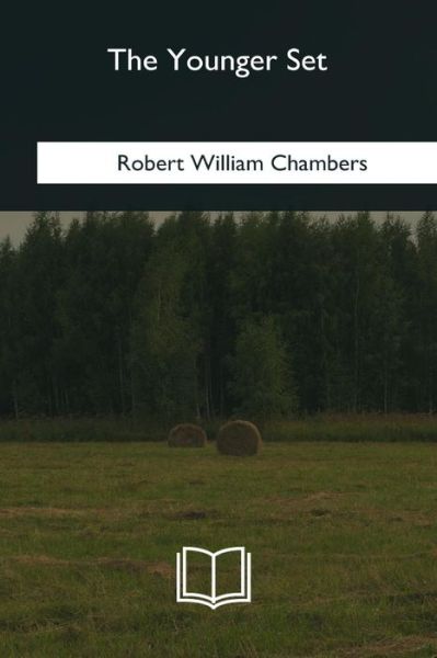 Cover for Robert William Chambers · The Younger Set (Paperback Book) (2018)