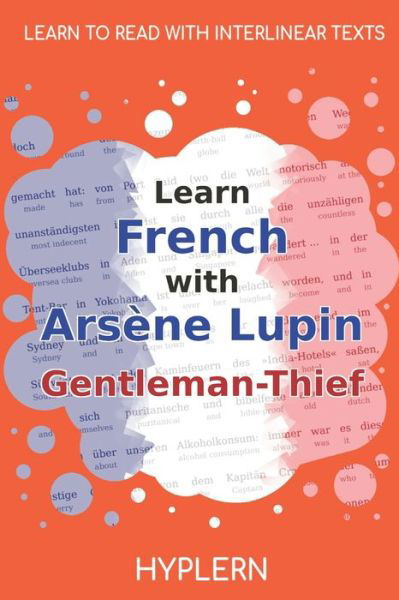 Cover for Maurice LeBlanc · Learn French with Arsene Lupin Gentleman-Thief (Pocketbok) (2021)