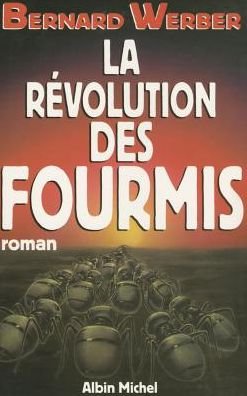 Cover for Bernard Werber · La Revolution Des Fourmis: Roman (Paperback Bog) [French, 1st edition] (1996)