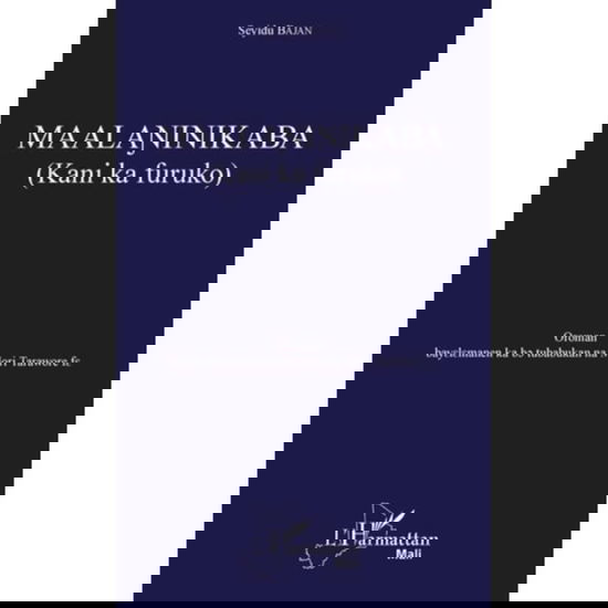 Cover for Seyidu Bajan · Maalaninikaba (Kani ka furuko) (Paperback Book) (2020)