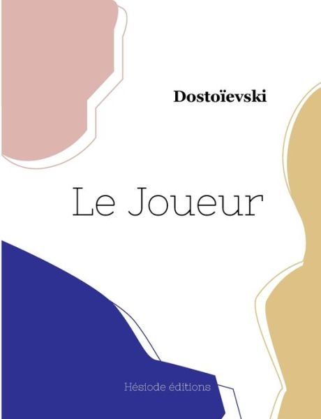 Cover for Dostoïevski · Le Joueur (Paperback Bog) (2023)