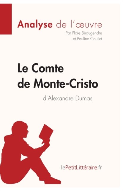 Cover for Flore Beaugendre · Le Comte de Monte-Cristo d'Alexandre Dumas (Analyse de l'oeuvre) (Paperback Book) (2022)