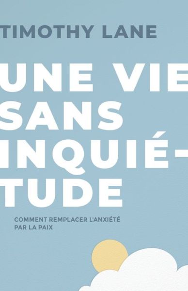 Cover for Timothy Lane · Une vie sans inquietude (Taschenbuch) (2019)