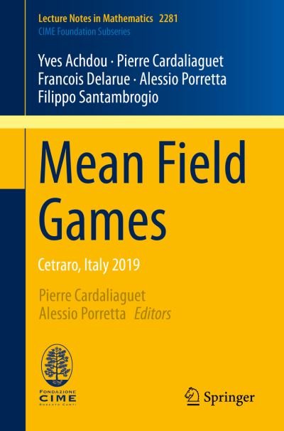 Cover for Yves Achdou · Mean Field Games: Cetraro, Italy 2019 - Lecture Notes in Mathematics (Paperback Bog) [1st ed. 2020 edition] (2021)