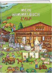 Cover for Celine Geser · Mein Wimmelbuch z'Alp (Gebundenes Buch) (2021)