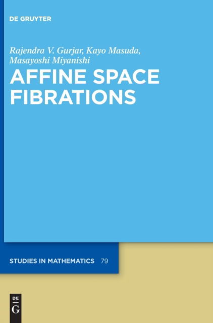 Cover for Rajendra V. Gurjar · Affine Space Fibrations (Book) (2021)