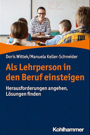 Cover for Doris Wittek · Als Lehrperson in Den Beruf Einsteigen (Buch) (2023)