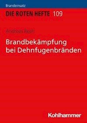 Cover for Reeh · Brandbekämpfung bei Dehnfugenbränd (Book) (2022)