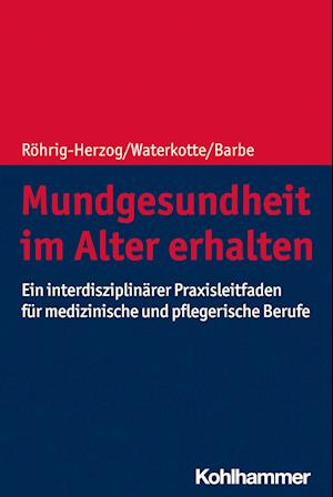 Cover for Gabriele Röhrig-Herzog · Mundgesundheit Im Alter Erhalten (Book) (2023)