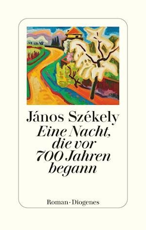 Cover for János Székely · Eine Nacht, die vor 700 Jahren begann (Bok) (2023)