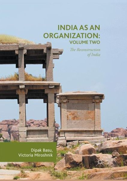 Cover for Dipak Basu · India as an Organization: Volume Two: The Reconstruction of India (Paperback Book) [Softcover reprint of the original 1st ed. 2017 edition] (2018)