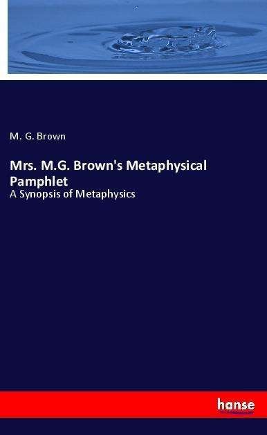 Cover for Brown · Mrs. M.G. Brown's Metaphysical Pa (Book)