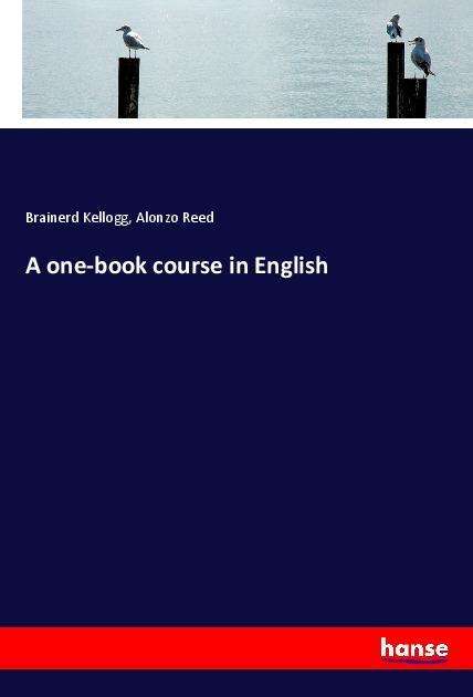 A one-book course in English - Kellogg - Książki -  - 9783337712365 - 