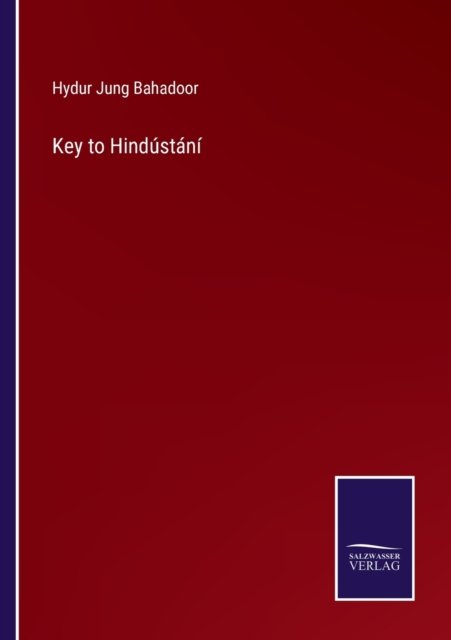 Cover for Hydur Jung Bahadoor · Key to Hindústání (Paperback Bog) (2022)