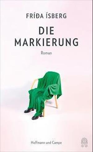 Cover for Frída Ísberg · Die Markierung (Buch) (2022)