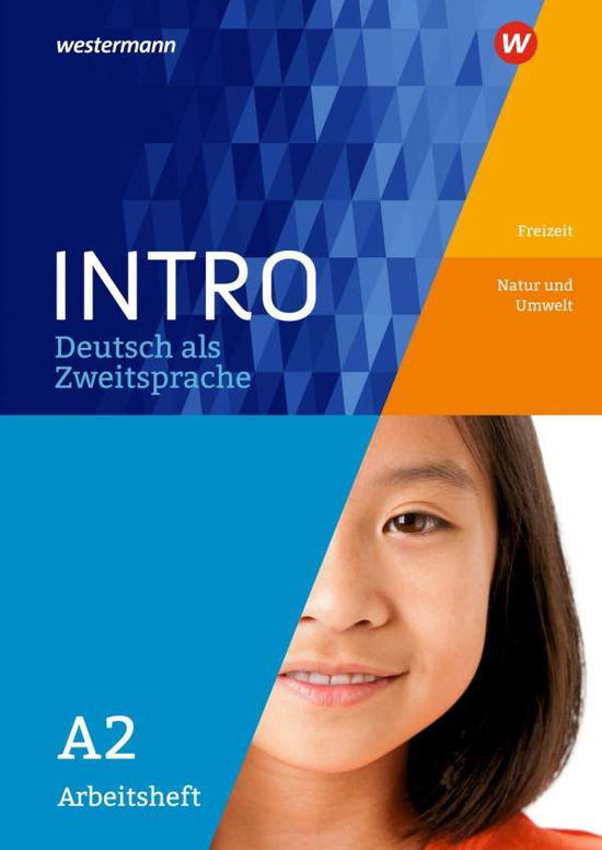 INTRO DaZ. Arbeitsheft A2: Freizeit / Nat (Bok)