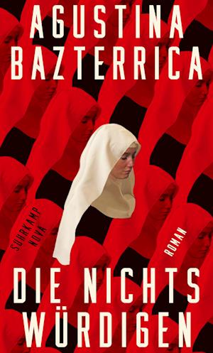 Cover for Agustina Bazterrica · Die Nichtswürdigen (Book) (2024)