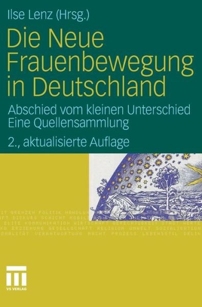 Cover for Ilse Lenz · Die Neue Frauenbewegung in Deutschland: Abschied Vom Kleinen Unterschied Eine Quellensammlung (Gebundenes Buch) [2nd 2., Aktualisiert Aufl. 2011 edition] (2010)