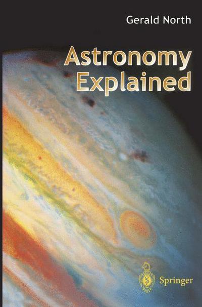 Cover for Gerald North · Astronomy Explained (Paperback Book) [1997 edition] (1997)