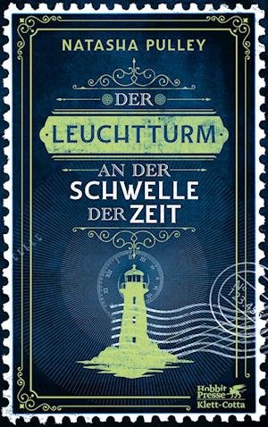 Cover for Natasha Pulley · Der Leuchtturm an der Schwelle der Zeit (Bok) (2022)