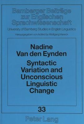Cover for Nadine van den Eynden · Syntactic Variation and Unconscious Linguistic Change: Study of Adjectival Relative Clauses in the Dialect of Dorset - University of Bamberg Studies in English Linguistics (Paperback Book) (1993)
