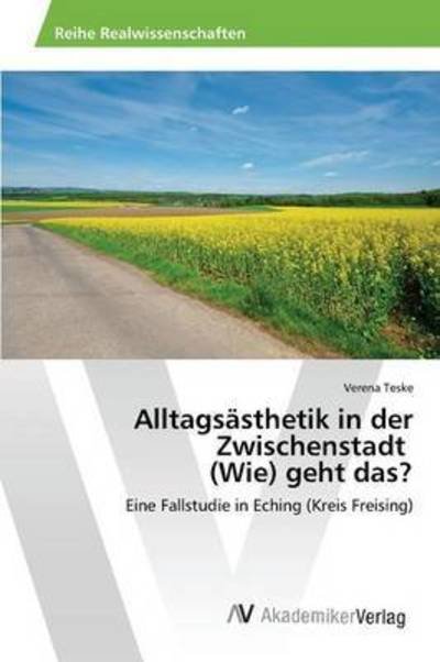 Cover for Teske · Alltagsästhetik in der Zwischenst (Book) (2015)