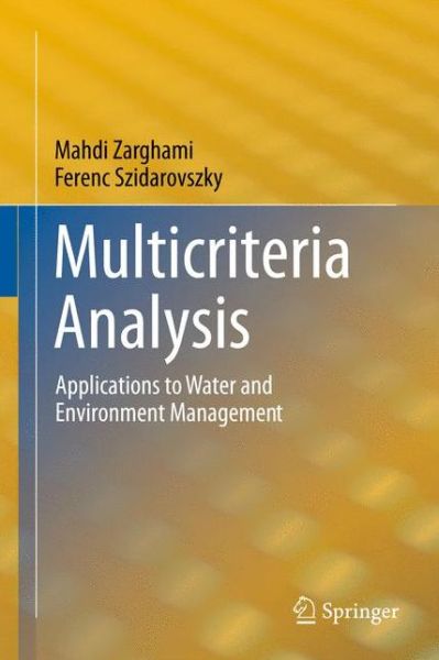 Cover for Mahdi Zarghami · Multicriteria Analysis: Applications to Water and Environment Management (Gebundenes Buch) [2011 edition] (2011)