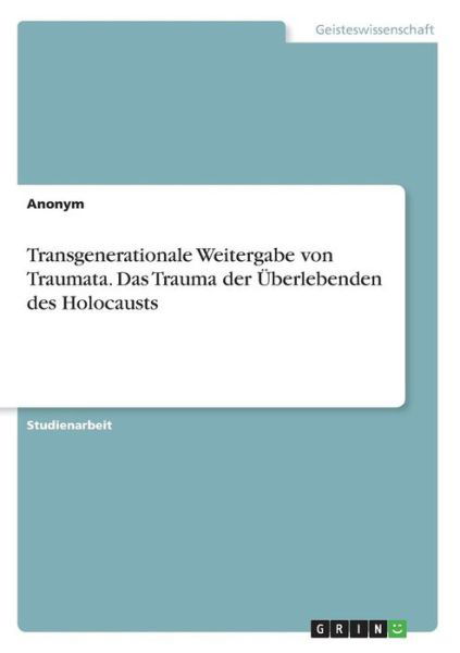 Cover for Anonym · Transgenerationale Weitergabe vo (Book) (2016)