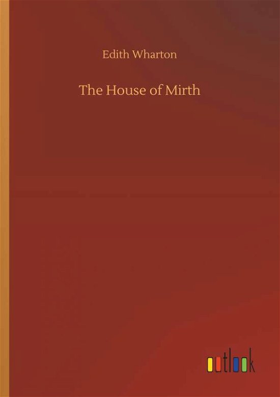 Cover for Wharton · The House of Mirth (Bok) (2018)